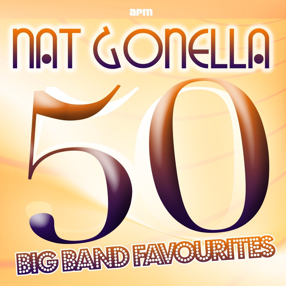 Обложка альбома «50 Big Band Favourites» — Nat Gonella