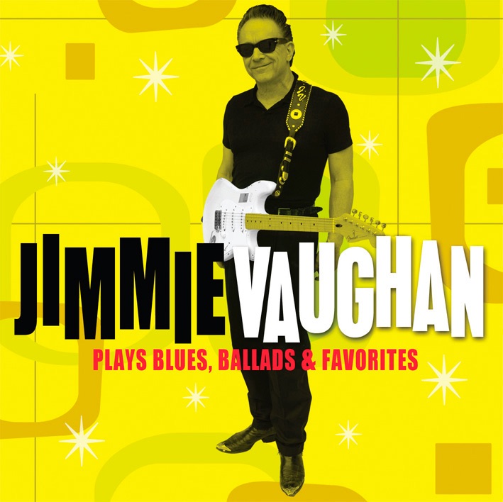 Jimmie Vaughan Plays Blues, Ballads & Favorites