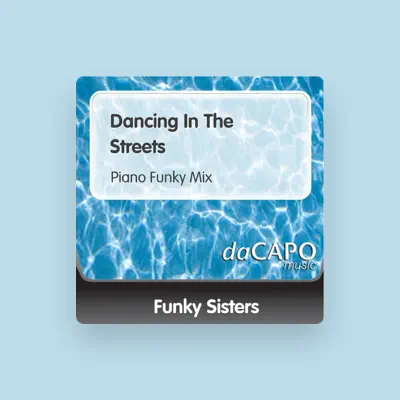 Listen to Funky Sisters, watch music videos, read bio, see tour dates & more!