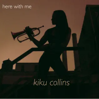 télécharger l'album Kiku Collins - Here With Me