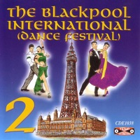 The Blackpool International Dance Festival 2 - Tony Evans and His Orchestra