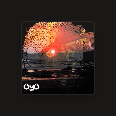 Listen to Oyo, watch music videos, read bio, see tour dates & more!