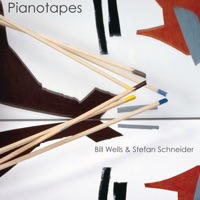Pianotapes - Bill Wells & Stefan Schneider