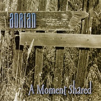 A Moment Shared - Adrian