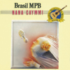 De Volta pro Meu Aconchego / Faltando um Pedaço - Nana Caymmi
