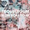 Blue Steel - Troublegum lyrics