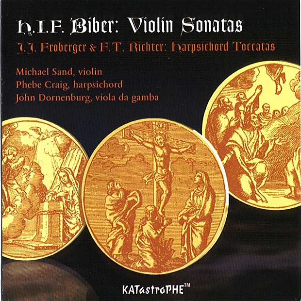 Biber: Violin Sonatas by John Dornenburg, Michael Sand & Phebe Craig album cover