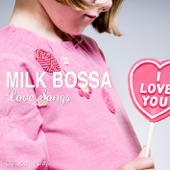 MILK BOSSA Love Songs (Our Special Day) artwork
