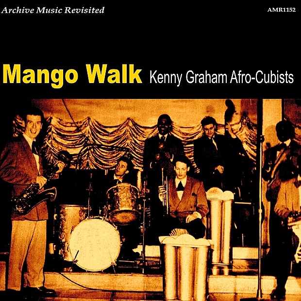 Обложка альбома «Mango Walk» — Kenny Graham