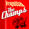 The Champs - Tequila artwork