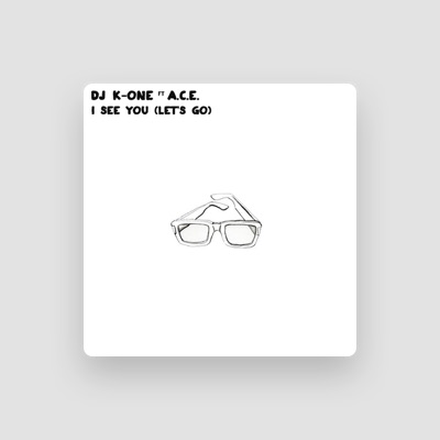 Listen to DJ K-One, watch music videos, read bio, see tour dates & more!