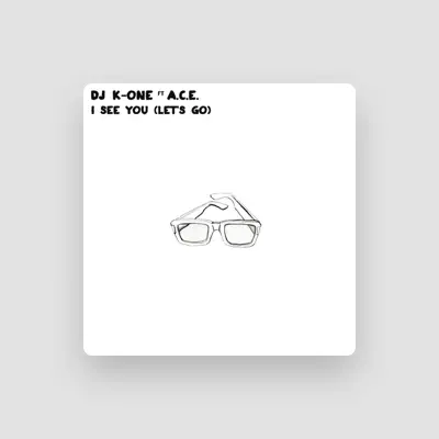 Listen to DJ K-One, watch music videos, read bio, see tour dates & more!