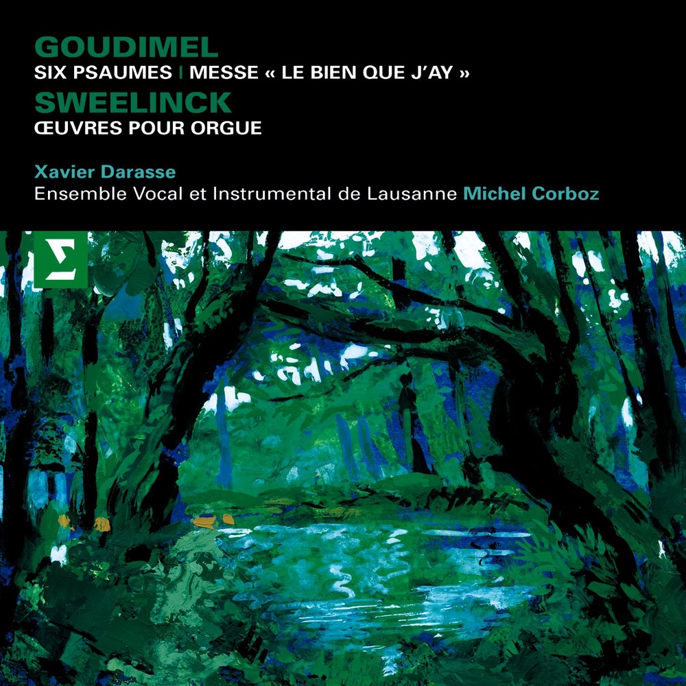 Обложка альбома «Goudimel : Mass, 6 Psalms & Sweelinck : Keyboard Works» — Sandrine Piau, Michel Corboz & Xavier Darasse