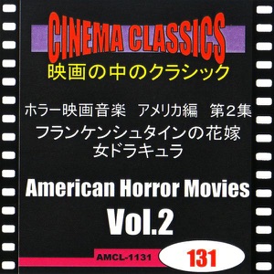 CINEMA CLASSICS American Horror Movies Vol.2 : BRIDE OF FRANKENSTEIN,DRACULA'S DAUGHTER