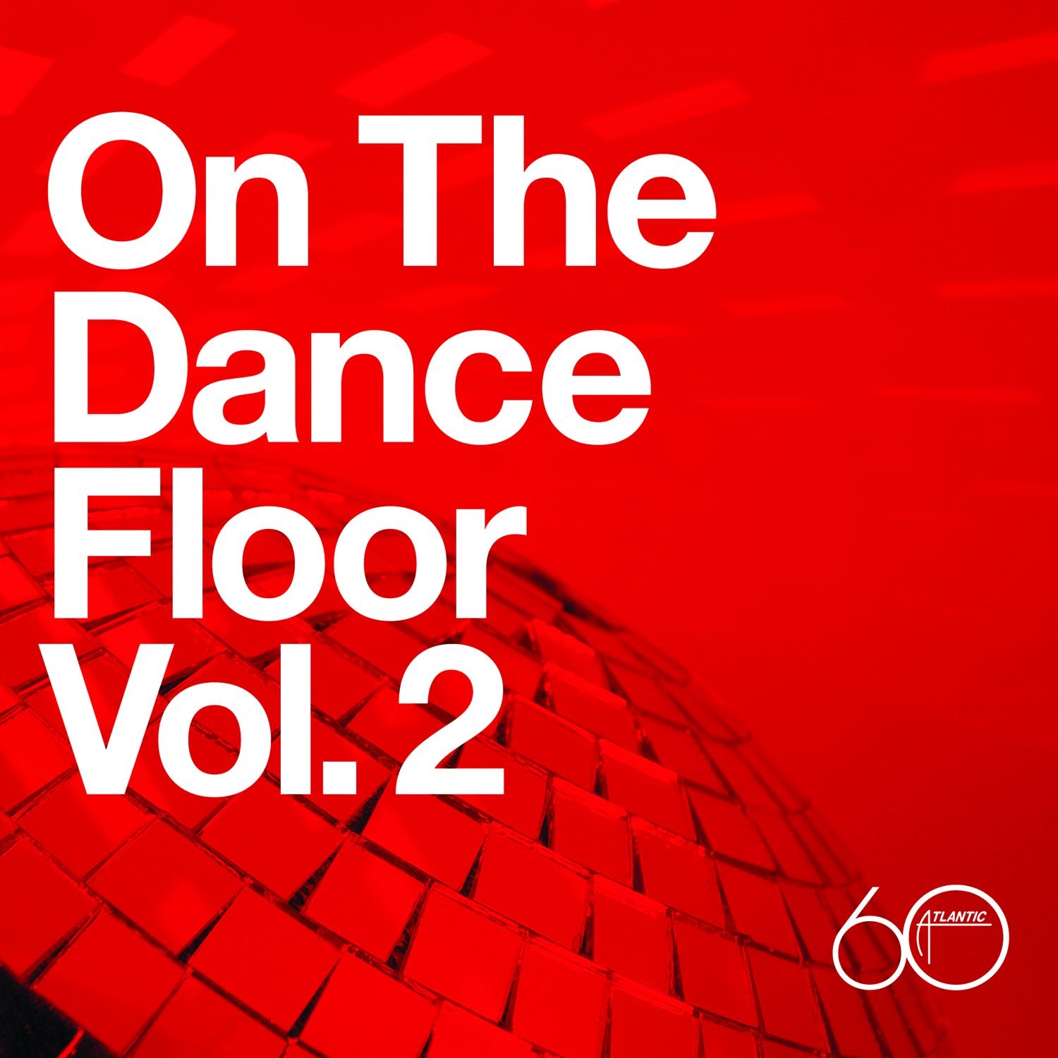 Atlantic 60: On the Dance Floor, Vol. 2