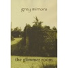Grey Mirrors