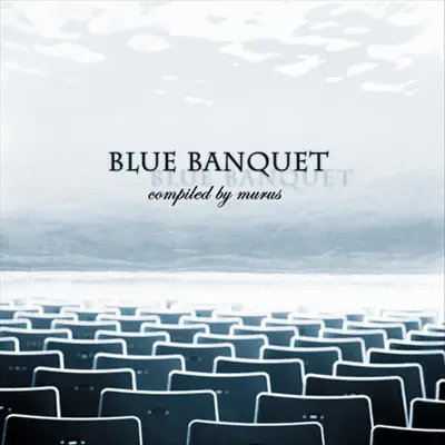 Listen to Blue Banquet by Various Artists