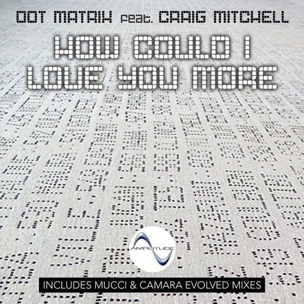 How Could I Love You More (feat. Craig Mitchell) - Single