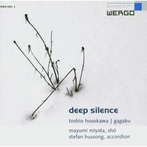 Обложка альбома «Toshio Hosokawa: Deep Silence / Gagaku» — Mayumi Miyata & Stefan Hussong