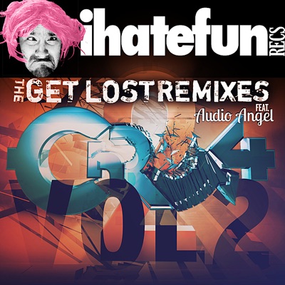 Get Lost feat. Audio Angel (Smash & Grab Remix) - Single