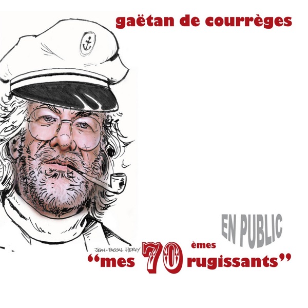 Mes 70èmes rugissants (Live) artwork