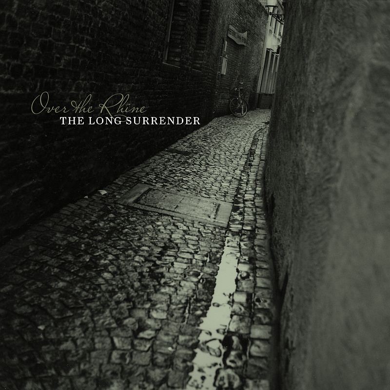 Обложка альбома «The Long Surrender (Bonus Track Version)» — Over the Rhine
