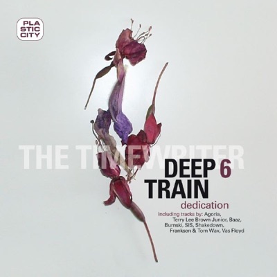 Deep Train 6 - Dedication (Compiled by The Timewriter)