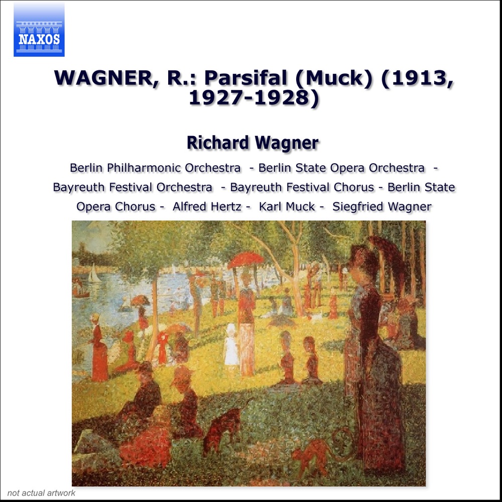 Обложка альбома «Wagner: Parsifal» — Berlin Philharmonic, Staatskapelle Berlin, Bayreuth Festival Orchestra, Hugo Rudel, Anny Helm, Cornelius Bronsgeest, Alexander Kipnis & Karl Muck