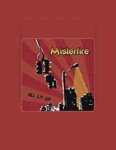 Listen to Misterfire, watch music videos, read bio, see tour dates & more!