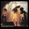 Kings Harem - Feels Real Good (feat. Ruben Gomez, John Crisci, Jerry Capri, Jon Orth & John Seput)