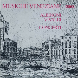 Vivaldi & Albinoni: Concerti