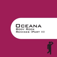 Body Rock Remixes, Pt. 2 - Oceana