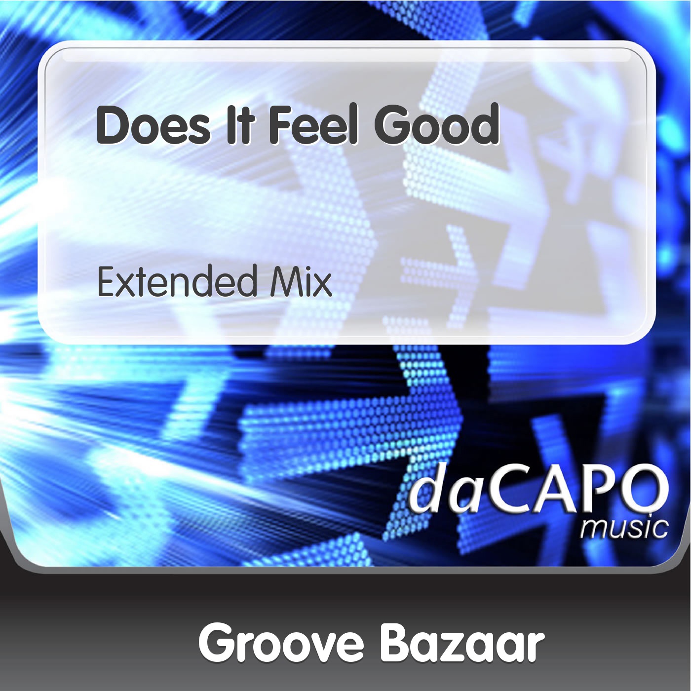 Does It Feel Good (Extended Mix) - Single