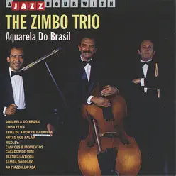 Aquarela Do Brasil - Zimbo Trio Aquarela Do Brasil - Zimbo Trio