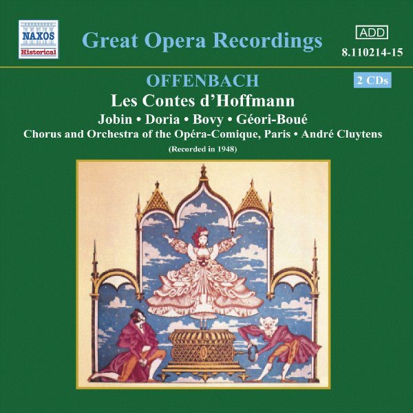 Обложка альбома «Offenbach: Les Contes d'Hoffmann (1948 Recording)» — André Cluytens, Chœur et orchestre du Théâtre National de l'Opéra-Comique, Geori-Boue, Raoul Jobin & Renee Doria