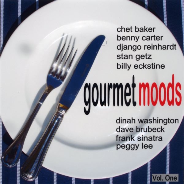 Gourmet Moods, Vol. One
