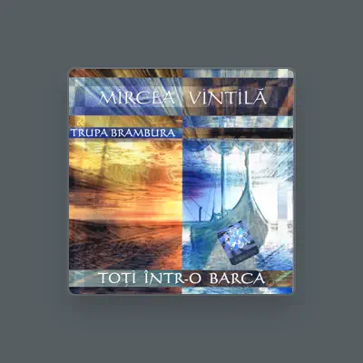 Listen to Mircea Vintila Si Trupa Brambura, watch music videos, read bio, see tour dates & more!