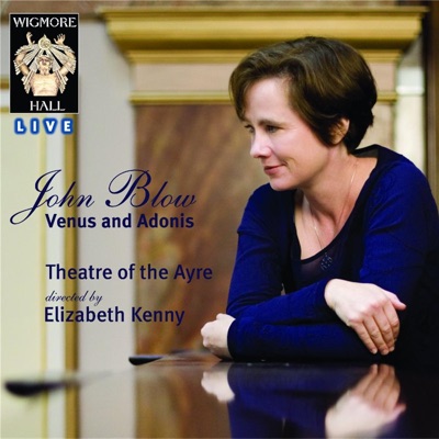 John Blow: Venus and Adonis (Wigmore Hall Live 2011)