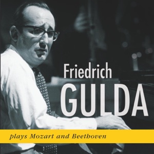 Friedrich Gulda Plays Mozart and Beethoven (1955, 1957)