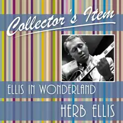 Collector's Item (Ellis in Wonderland) - Herb Ellis Collector's Item (Ellis in Wonderland) - Herb Ellis