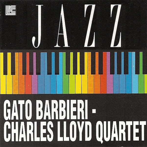 Gato Barbieri & Charles Lloyd Quartet