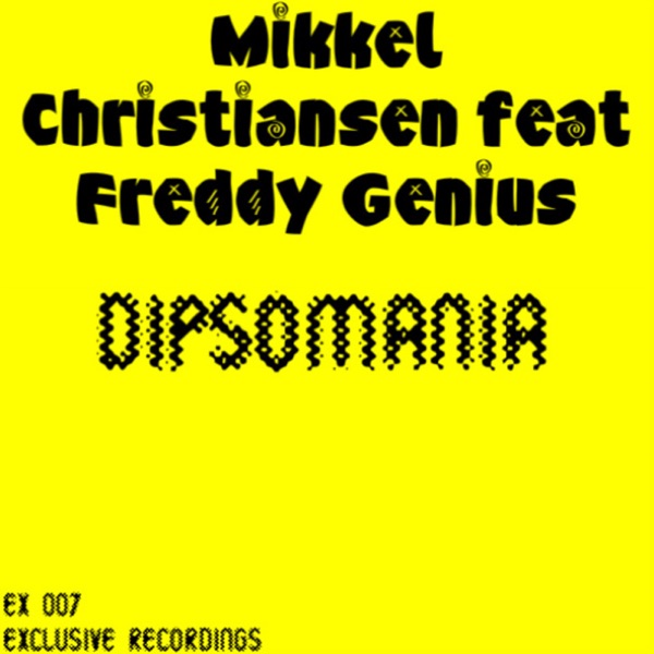 Dipsomania (Remixes) [feat. Freddy Genius]
