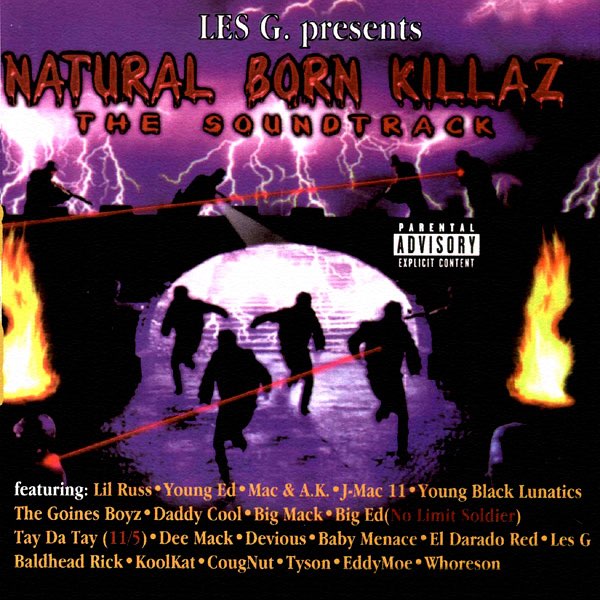 NATURAL BORN KILLAZ THE SOUNDTRACK　g-rap Les-G Presents: Natural Born Killa'z The SoundTrack - Album by