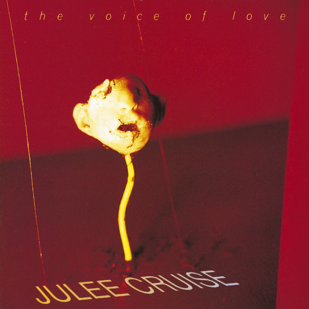 Обложка альбома «The Voice of Love» — Julee Cruise