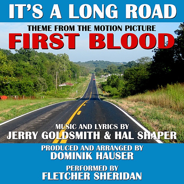 Обложка альбома «It's a Long Road (From the Motion Picture "First Blood") [Vocal] - Single» — Jerry Goldsmith, Dominik Hauser & Brian "Hacksaw" Williams