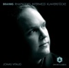 Jonas Vitaud 2 Rhapsodies, Op. 79: No. 2 in G minor Brahms: Rhapsodies - Intermezzi - Klavierstucke