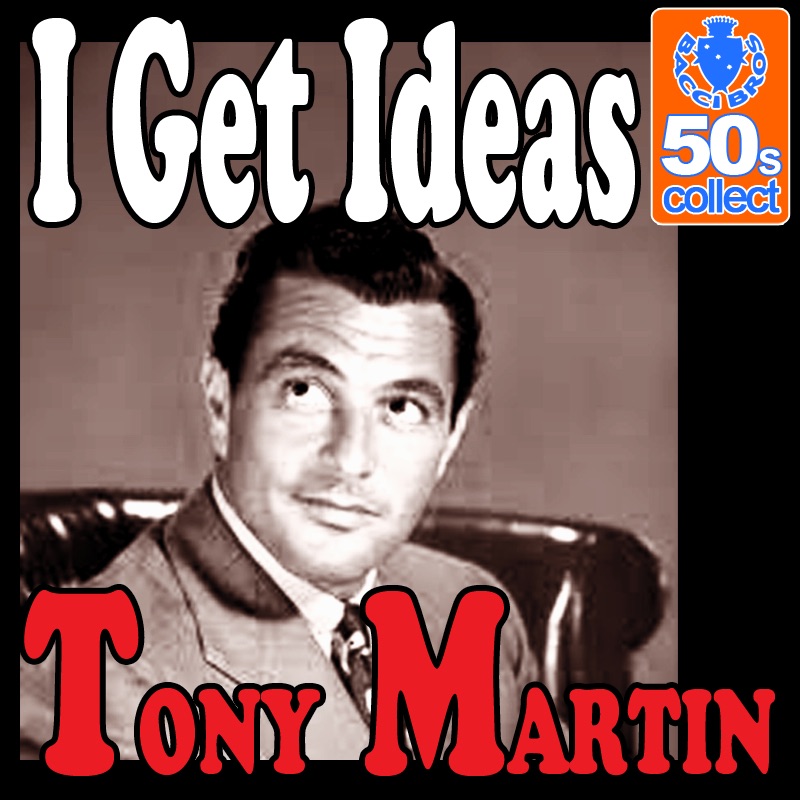 Обложка альбома «I Get Ideas - Single» — Tony Martin