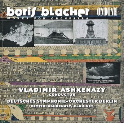 Blacher: Concertante Musik, Furstin Tarakanowa Suite, 2 Inventions, Music for Cleveland & Clarinet Concerto