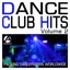 Dance Club Hits, Vol. 2 - Packing Dancefloors Worldwide (Club Anthems)