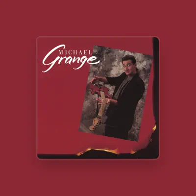 Listen to Michael Grange, watch music videos, read bio, see tour dates & more!